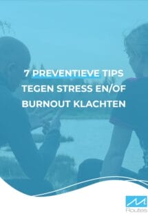 Ebook met 7 Preventieve tips tegen stress en/of burnout klachten